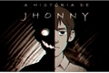 História: A Hist&#243;ria de Jhonny