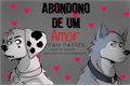 História: Abandono de Amor (Paw Patrol, Furry, Yaoi)