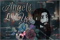 História: Angels like You - Imagine Kaiser