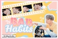 História: Bad Habits - Taegyu