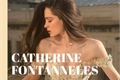 História: Catherine Fontanneles