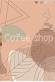 História: Cofee shop