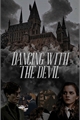 História: Dancing With The Devil