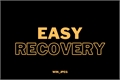 História: Easy Recovery