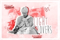 História: Light lovers
