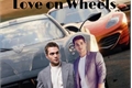 História: Love on Wheels- Thiam