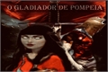 História: O gladiador de Pomp&#233;ia