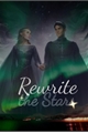 História: Rewrite the Stars - Feysand