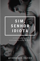 História: Sim, Senhor Idiota (Malec)