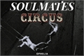 História: Soulmates Circus