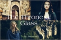 História: The Throne of Glass (G!p) - Supercorp