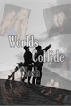 História: Worlds Collide - Nosh