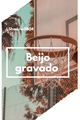 História: Beijo Gravado