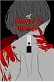 História: Chance To Change - Manjiro Sano