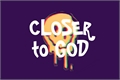 História: Closer To God (VHOPE)