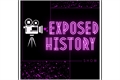 História: Exposed History Show!