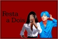 História: Festa a Dois - Imagine Kim Taehyung (BTS)