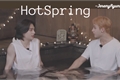 História: Hot spring (hyunchan)