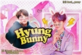 História: Hyung bunny