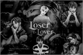 História: Loser or Lover - TXT