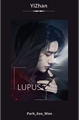 História: Lupus - Yizhan (Adapta&#231;&#227;o)
