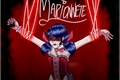História: Marionette - Miraculous (Universo Alternativo).