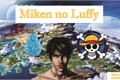 História: Miken no Luffy