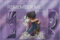 História: Please, remember me