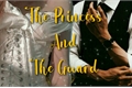 História: The Princess and the Guard