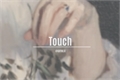 História: Touch