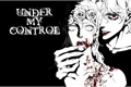 História: Under my control