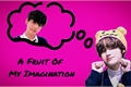 História: A Fruit Of My Imagination - Sookai