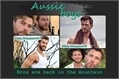 História: Aussie Boys 5: Bros are back in the mountain