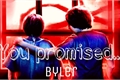História: You promised... - Byler
