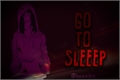 História: Go To Sleeep - Jeff The Killer