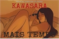 História: KawaSara - Mais Tempo
