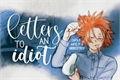 História: Letters to an Idiot - Kaminari Denki