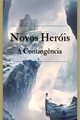 História: Novos Her&#243;is: A Conting&#234;ncia