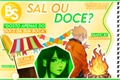 História: Sal ou Doce? (BoruSara)