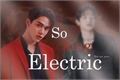 História: So F!cking Electric