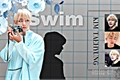 História: Swim -Imagine Kim Taehyung