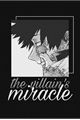 História: The villain&#39;s miracle (DabixChildReader)