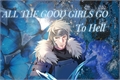 História: All The Good Girls Go To Hell - Tobirama imagine