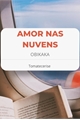 História: Amor nas nuvens (ObiKaka)