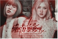 História: Antes que o nosso tempo acabe - Chaelisa