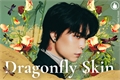 História: Dragonfly Skin (Johnny)