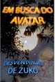 História: Em Busca do Avatar