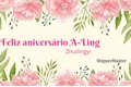 História: Feliz anivers&#225;rio A-Ling