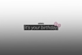 História: .it&#39;s your birthday