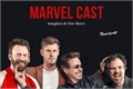 História: Marvel Cast: Imagines e One Shot&#39;s